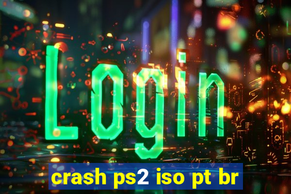 crash ps2 iso pt br